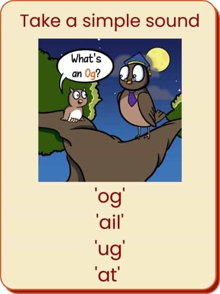 Image of Baby and Professor Owl Text says Take a simple sound - og, ail, ug, at